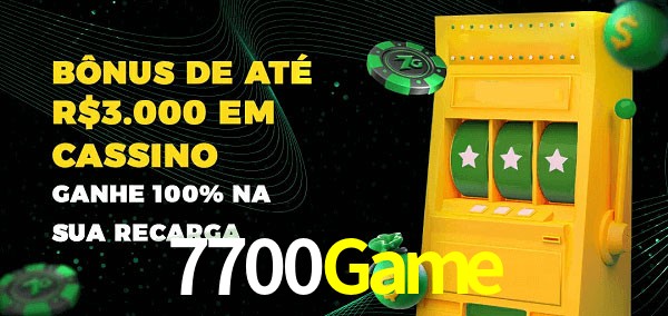 7700Game melhor bônus de depósito